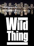 wild things 4 besetzung  Wild Thing