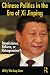 Chinese Politics in the Era of Xi Jinping: Renaissance, Reform, or Retrogression?