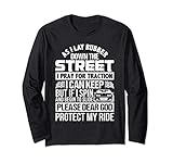 As I Lay Rubber Down The Street Funny Street Racers Prayer Long Sleeve T-Shirt