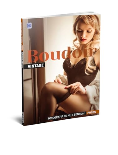 Fotografia de Nu e Sensual - Poses Boudoir - Vintage