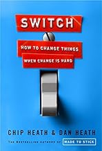 Switch: How to Change Things When Change Is Hard