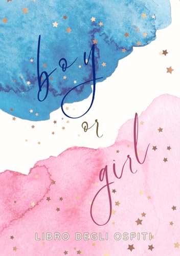 Libro degli Ospiti per Gender Reveal: Boy or Girl, Guest Book Baby Shower