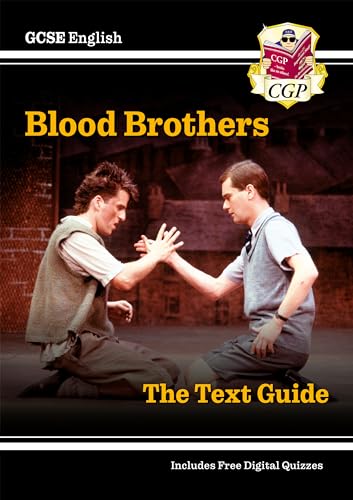 GCSE English Text Guide - Blood Brothers includes Quizzes (CGP GCSE English 9-1 Revision)