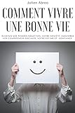 Photo Gallery comment vivre une bonne vie: éliminez les pensées négatives, votre anxiété, améliorez vos compétences sociales, votre estime et confiance Photo Gallery comment vivre une bonne vie: éliminez les pensées négatives, votre anxiété, améliorez vos compétences sociales, votre estime et confiance