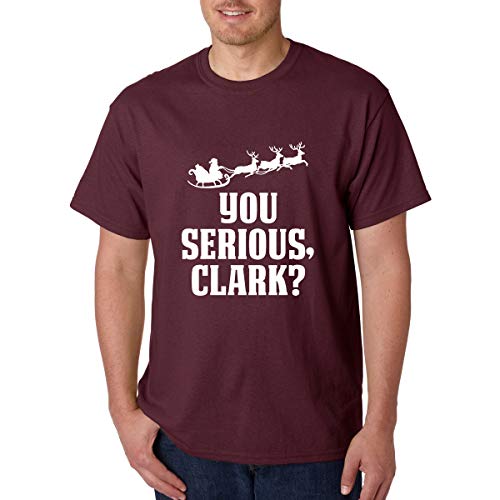 You Serious Clark? Santa Sleigh - Merry Xmas Family Vaction - Christmas Holiday - Men's Tshirt (Maroon, X-Large)