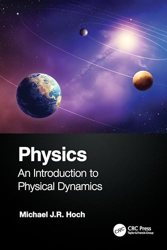 Physics: An Introduction to Physical Dynamics view 2