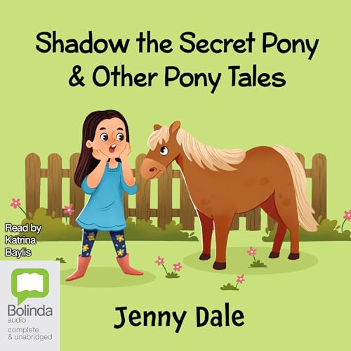 Shadow the Secret Pony &amp;amp; Other Pony Tales by Jenny Dale episode artwork