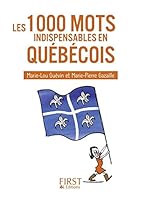 Les 1000 mots indispensables en québécois 2754033343 Book Cover