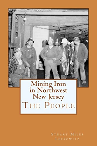 Mining Iron in Northwest New Jersey: The People