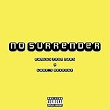  No Surrender (feat. Coby\'s Revenge) [Explicit]