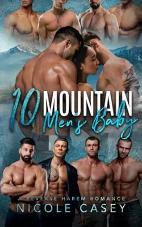 Ten Mountain Men's Baby: A Reverse Harem Romance-Wow! eBook