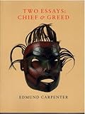 Two Essays : Chief and Greed