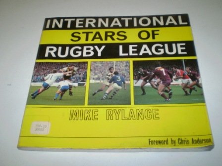 International stars of Rugby League: Rylance, Mike.: Amazon.com: Books