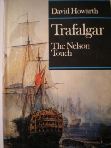 Trafalgar. The Nelson Touch. J H OWEN"S COPY B004DJRRKK Book Cover