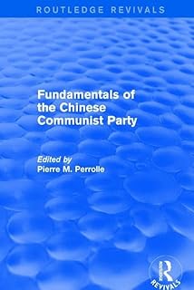 Fundamentals of the Chinese Communist Party (Routledge Revivals)