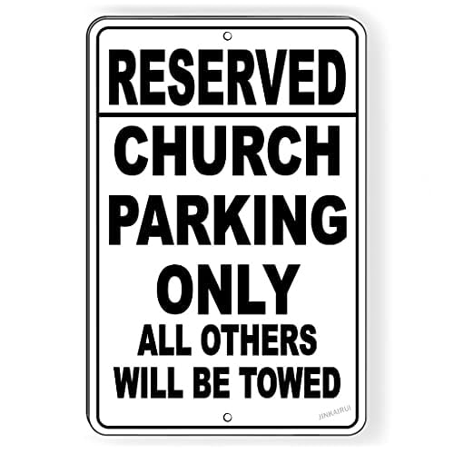Pancarte avertissement parking réservé église 8 X 12 po métal