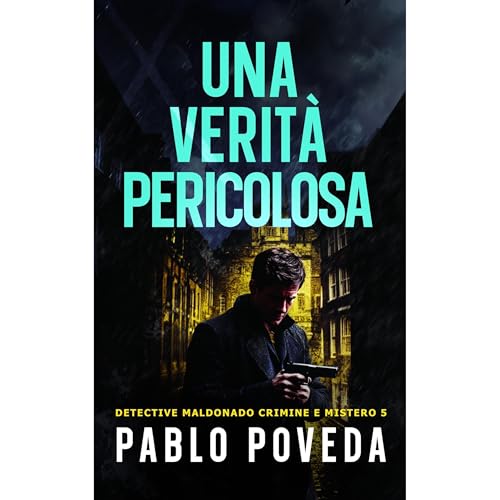 Una Verit&agrave; Pericolosa Audiobook By Pablo Poveda cover art