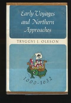 Hardcover Early Voyages and Northern Approaches 1000-1632 Book