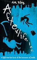 Afterlife, Inc.: A light-hearted look at the business of death. B0F4BVBPWG Book Cover