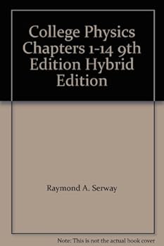 College Physics Chapters 1-14 9th Edition Hybrid Edition