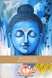  Journal de méditation à remplir soi-même: Cahier de méditation avec notes et gratitudes