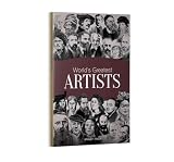 World's Greatest Artists : Biographies of Inspirational Personalities For Kids