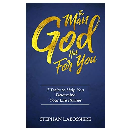 The Man God Has For You