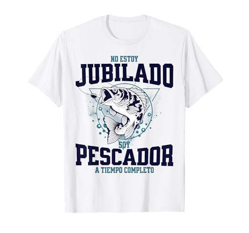 Pesca Regalo divertido para un Pescador Jubilado Camiseta Pesca Regalo divertido para un Pescador Jubilado Camiseta