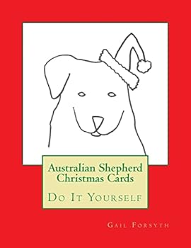 Australian Shepherd Christmas Cards: Do It Yourself