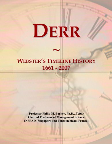 Derr: Webster's Timeline History, 1661 - 2007