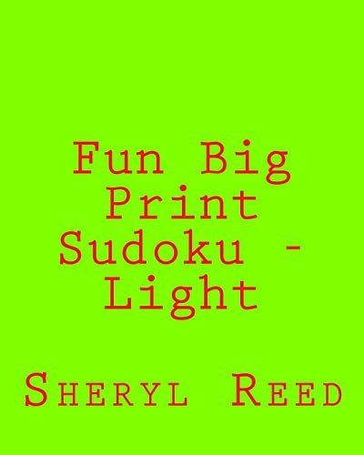 Fun Big Print Sudoku - Light: Large Grid Sudoku Puzzles