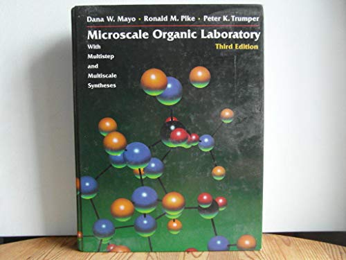 Microscale Organic Laboratory: with Multistep and Multiscale Syntheses