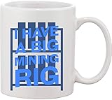 nvidia mining rig setup Décoré à la main Mug en céramique avec inscription « I Have a Big Mining Rig »