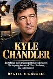 Kyle Chandler: From Small-Town Dreams to Hollywood Success: The Inspiring Journey of Talent, Resilience, and Determination