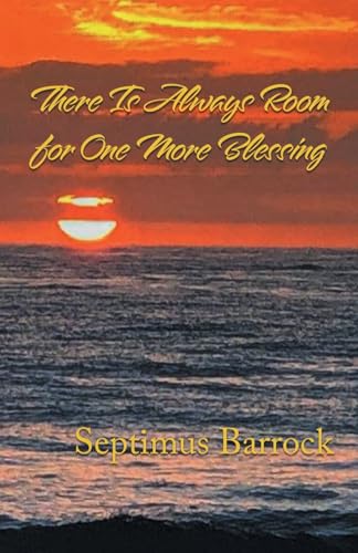There Is Always Room for One More Blessing