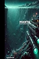 MANTA: A Sci-Fi Horror Novel B0F35KMD7H Book Cover