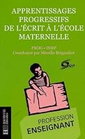 Apprentissages progressifs de l'écrit à l'école maternelle 2011708311 Book Cover