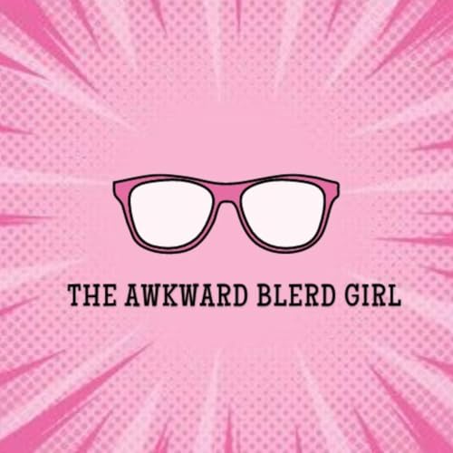 『The Awkward Blerd Girl Podcast』のカバーアート