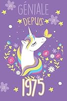 g�niale depuis 1967 avec une belle licorne: Carnet de notes lign� ou un Journal pour les filles, remplir de 110 pages (15 x 23 cm), (couverture souple finition matte, bullet journal, planner, planning 1661211437 Book Cover