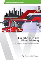 Ein Jahr nach der Liberalisierung 3639807987 Book Cover