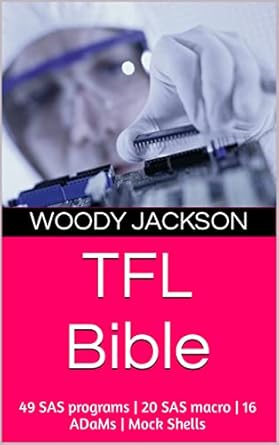 TFL Bible: 49 SAS programs | 20 SAS macro | 16 ADaMs | Mock Shells ...