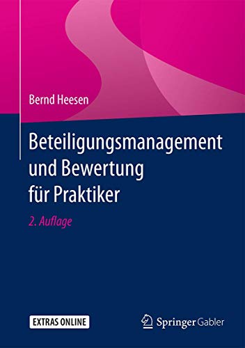 Beteiligungsmanagement Und Bewertung Für Praktiker...