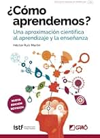 ¿Cómo aprendemos?: Una aproximación científica al aprendizaje y la enseñanza: 001 (Educación basada en evidencias)