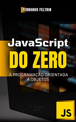 JavaScript do ZERO à Programação Orientada a Objetos