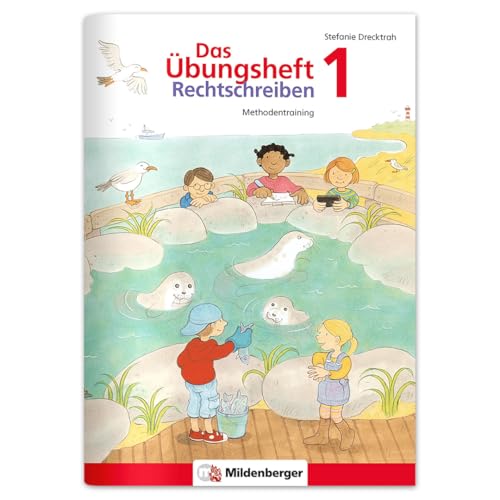 Das Übungsheft Rechtschreiben 1: Methodentraining Und Diktate Für Deutsch, Klasse 1