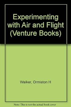 Hardcover Experimenting With Air and Flight (Venture Books) Book