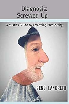 Paperback Diagnosis: Screwed Up: A Misfit's Guide to Achieving Mediocrity Book