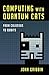 Computing with Quantum Cats: From Colossus to Qubits