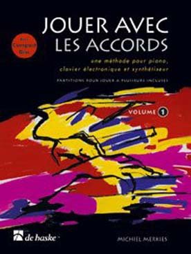 Jouer avec les accords Vol. 1 méthode pour accompagner des chansons au piano
