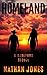 Homeland: A Badlands Sequel (Mountain Man Book 3)